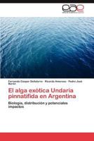 El Alga Exotica Undaria Pinnatifida En Argentina 384845727X Book Cover