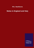 Notes in England and Italy 384605366X Book Cover