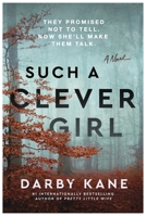 Such a Clever Girl: A Tense Domestic Thriller of Hidden Secrets, Unraveled Family Mysteries, and a Race Against Time in a Town Haunted by Its Past 0063352044 Book Cover