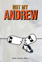 Not My Andrew! B0GHT4PB6L Book Cover