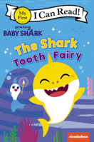 Baby Shark: The Shark Tooth Fairy 0063042843 Book Cover