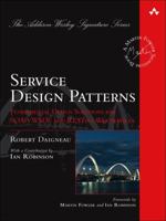 Service Design Patterns: Fundamental Design Solutions for Soap/Wsdl and Restful Web Services 032154420X Book Cover