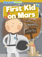 First Kid on Mars B0BZTJ71Z3 Book Cover