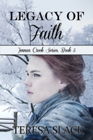 Legacy of Faith : Book 5 of the Jenna's Creek Series 1732786208 Book Cover