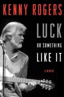 Luck or Something Like It: A Memoir 0062071815 Book Cover