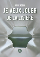 Je veux jouer de la lisière B0BZJFKS1V Book Cover