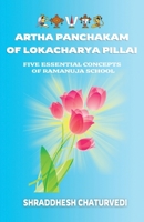 Artha Panchakam of Lokacharya Pillai: An Essential Introduction to Ramanuja Philosophy B09TV1VVG5 Book Cover