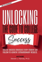 Unlocking the Code to College Success B0CS2S7M82 Book Cover