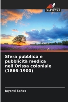 Sfera pubblica e pubblicità medica nell'Orissa coloniale (1866-1900) (Italian Edition) 6207940008 Book Cover