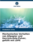 Mechanisches Verhalten von Altpapier und Garcinia-Kola-Pulver, gefüllt mit LDPE (German Edition) 6208353424 Book Cover