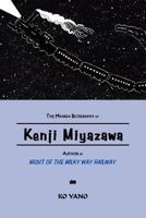 The Manga Biography of Kenji Miyazawa, Author of "Night of the Milky Way Railway" 4990284844 Book Cover