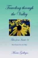 Traveling Through the Valley 1436313716 Book Cover