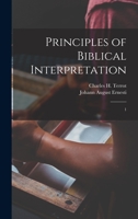 Principles of Biblical Interpretation: 1 1017208166 Book Cover