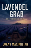 Lavendel grab (German Edition) B0FM1YT5KL Book Cover