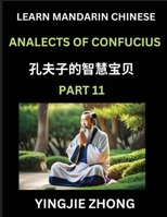 Analects Of Confucius (Part 11)- Discover Ancient Chinese History And Culture, Self-Learn Reading Mandarin Chinese With Confucian Short Stories For ... Simplified Characters, P (Chinese Edition) B0F57NQF6M Book Cover