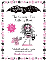 Isadora Moon: The Summer Fun Activity Book 1382052251 Book Cover