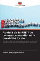 Au-delà de la RSE ? Le commerce mondial et la durabilité locale 6209326706 Book Cover