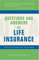 Questions and Answers on Life Insurance: The Life Insurance Toolbook