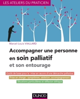 Accompagner une personne en soin palliatif et son entourage 2100742817 Book Cover