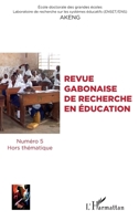 Revue gabonaise de recherche en éducation N° 5 (French Edition) 234313930X Book Cover
