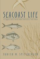 Seacoast Life: An Ecological Guide to Natural Seashore Communities in North Carolina 0807841099 Book Cover