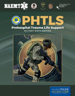 Phtls: Prehospital Trauma Life Support, Military Edition: Prehospital Trauma Life Support, Military Edition 1284180581 Book Cover