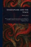 Shakespeare and the Stage 1023406047 Book Cover