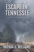 Escape In Tennessee B0B2PW9WBN Book Cover