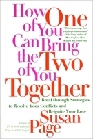 How One of You Can Bring the Two of You Together 0553067303 Book Cover