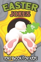 Easter Jokes - Joke Book: Easter Fart Bunny Jokes and Riddles for Kids,Teens - Boys and Girls Ages 4,5,6,7,8,9,10,11,12,13,14,15 Years Old|Easter ... for Kids,Boys & Girls|Riddles and Answers B08ZBPK2QB Book Cover