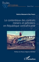 Le contentieux des contrats miniers et pétroliers en République centrafricaine (Études Africaines) (French Edition) 2343215936 Book Cover