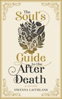 The Soul's Guide to the After Death B0F2X6KC9Z Book Cover