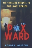 The Pox Ward B08DC3ZG1B Book Cover