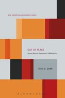 Out of Place: German Realism, Displacement and Modernity 1501332503 Book Cover