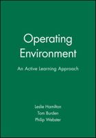 Operating Environment: An Active Learning Approach 0631196730 Book Cover