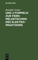 Und 2 Formeln Zur Fernmeldetechnik Des Elektropraktikers (German Edition) 3486779680 Book Cover