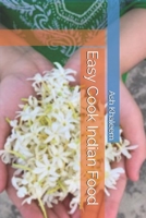 Easy Cook Indian Food B08MTYL4HM Book Cover