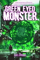 Green-Eyed Monster 0998368695 Book Cover