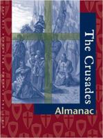 The Crusades: Almanac Edition 1. (Crusades Reference Library) 0787691763 Book Cover