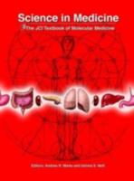 Science in Medicine: The Jci Textbook of Molecular Medicine 0763750832 Book Cover