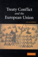 Treaty Conflict and the European Union 0521455464 Book Cover