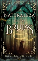 La naturaleza de las brujas 841925214X Book Cover
