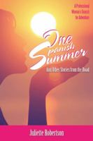 One Spanish Summer: And Other Stories from the Road 1504305434 Book Cover