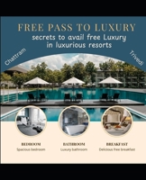 Free Pass to Luxury: secrets to avail free Luxury in luxurious resorts B0DV96JS7K Book Cover