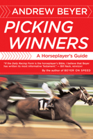 Picking Winners: A Horseplayer's Guide 0395393795 Book Cover