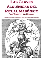 Las Claves Alquimicas del Ritual Masonico 1300638397 Book Cover