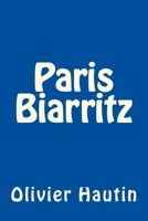 Paris Biarritz 1534726071 Book Cover
