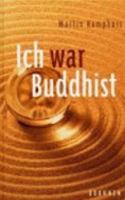 Ich war Buddhist. Das Ende einer Pilgerreise. 376555863X Book Cover