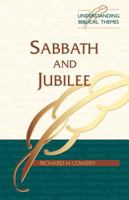Sabbath and Jubilee (Understanding Biblical Themes) 0827238266 Book Cover