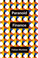 Paranoid Finance (Theory Redux) 1509561161 Book Cover